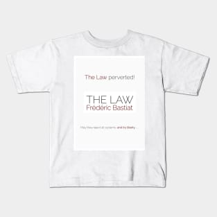 The Law by Bastiat Kids T-Shirt